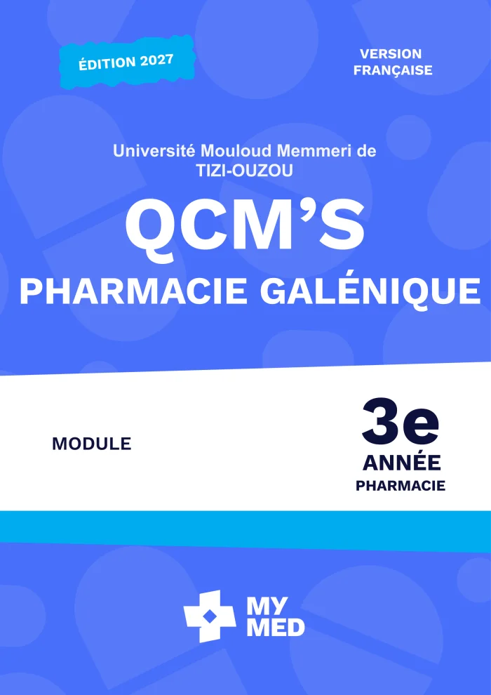 QCM classés – Galénique – 3e année de pharmacie